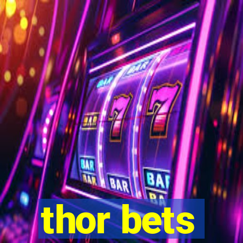 thor bets